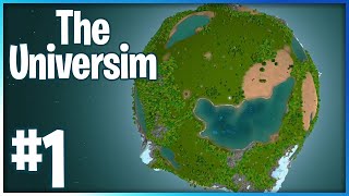 The Universim in 2021  The Universim Lets Play  Ep 1 [upl. by Attenwad]