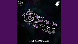 god COMPLEX [upl. by Enilorak]