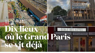 Les dix lieux à découvrir qui font déjà le Grand Paris [upl. by Annyl]