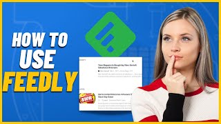 Feedly Tutorial for Beginners  How to Use Feedly for Content Curation In 2022 [upl. by Hellene68]