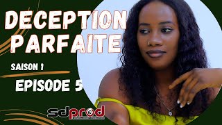 DECEPTION PARFAITE Saison 1 Episode 5 Série sénégalaise [upl. by Sandry]