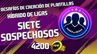 SIETE SOSPECHOSOS FIFA ULTIMATE TEAM 4200 MONEDAS  FUT 18  DESAFÍO CREACIÓN DE PLANTILLAS [upl. by Melisa640]