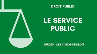 La notion de service public  Définition générale 1 [upl. by Arola]