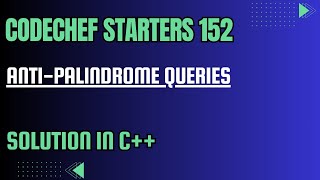 CodeChef Starters 152  AntiPalindrome Queries  Full Solution In C [upl. by Okiam100]