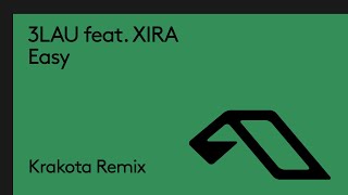 3LAU feat XIRA  Easy Krakota Remix [upl. by Nuaj]