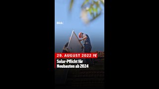 SolarPflicht für Neubauten ab 2024  «Der Tag in 5»  29 August 2022 [upl. by Ahsiemal]