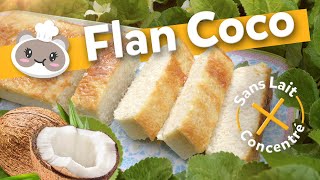 Flan coco SANS LAIT concentré sucré [upl. by Hershell]