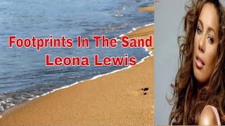 Leona Lewis  Footprints In The Sand Video Lyrics [upl. by Wilie]