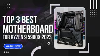 Best Motherboards For Ryzen 9 5900X In 2023 Top 3 Picks For Any Budget  GuideKnight [upl. by Aleacem]