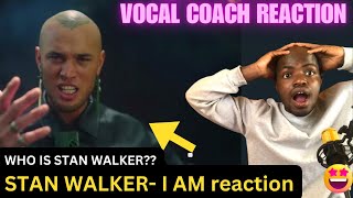 WHO IS STAN WALKER Vocal coach FIRST TIME hearing StanWalkerAotearoa I AM [upl. by Weinberg]