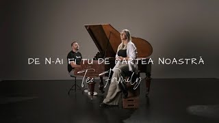 Teo Family  De nai fi Tu de partea noastră [upl. by Ahsilat]