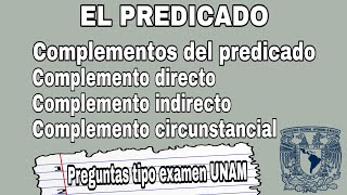 El predicado  Complementos del predicado  Español UNAM [upl. by Eugaet]