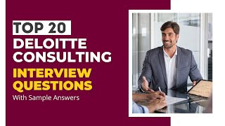 Deloitte Consulting Interview Questions and Answers for 2024 [upl. by Itsirc]