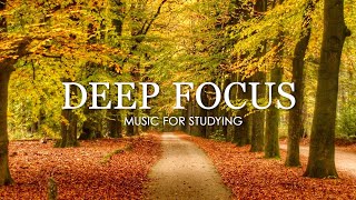 Deep Focus Music To Improve Concentration  12 Hours of Ambient Study Music to Concentrate 588 [upl. by Aroled324]