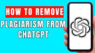 How To Remove Plagiarism From ChatGPT Fast And Easy [upl. by Frohman]