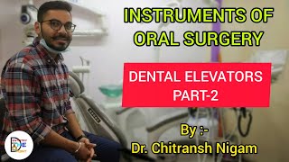 INSTRUMENTS OF ORAL SURGERY  DENTAL ELEVATORS PART2 [upl. by Tamma]