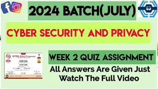 Cyber Security and Privacy Week 2 Quiz Assignment  Week 2  NPTEL 2024 July [upl. by Germaine]