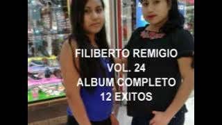 FILIBERTO REMIGIO VOL 24 ALBUM COMPLETO [upl. by Killoran457]