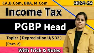 Part2 PGBP In Income Tax Deprecation US 32 in PGBP In Income tax for Bocm Mcom Class [upl. by Eciral]