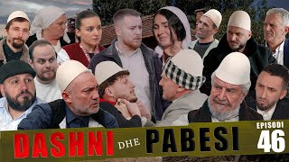 DASHNI DHE PABESI  Episodi 46 Tregime të Vjetra [upl. by Akkire]