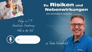 Dein ApoPodcast Zu Risiken und Nebenwirkungen  Folge 23 Parenterale Ernährung  Hilfe in der Not [upl. by Itaws]