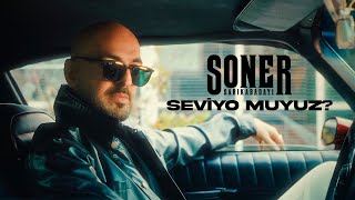 Soner Sarıkabadayı  Seviyo muyuz Official Video [upl. by Tab]