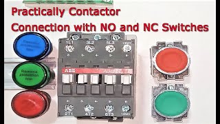 How to wire a Contactor  Practically Contactor Connection with NO and NC Contactor wiring diagram [upl. by Oirad]