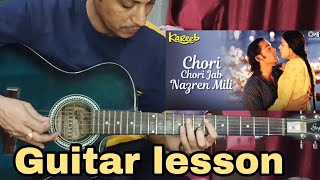 Chori chori jab nazrein mili hindi guitar lesson ll kumar Sanu ll Anu Malik ll kareeb ll [upl. by Inasah]