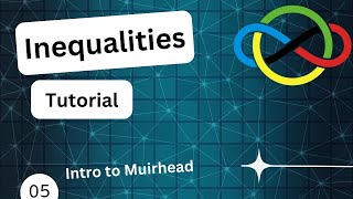 Inequalities Tutorial 5  Intro to Muirhead [upl. by Charity215]