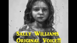 Sally Williams Creepy Pasta Voice [upl. by Odrude]