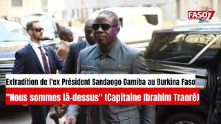 Extradition de lex Président Damiba au Burkina Faso  quotNous sommes làdessusquot Capitaine Traoré [upl. by Innavoig308]