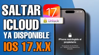 COMO SALTAR CUENTA ICLOUD IOS 17 IPadiPHONE SE XSXS111213 14 PRO MAX iRemoval Pro 📲 [upl. by Ahgiel732]