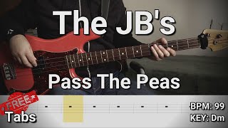 The JBs  Pass The Peas Bass Cover Tabs [upl. by Sirahc]