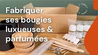 Notre kit pour faire des bougies luxueuses amp parfumées [upl. by Earl]