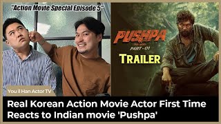 Eng Sub Real Korean Action Movie Actor First Time Reacts to Indian movie Pushpa [upl. by Wesa]