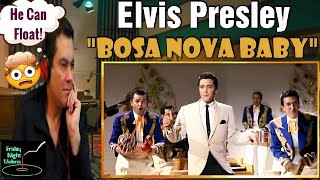 Elvis Presley  Bossa Nova Baby  Fun In Acapulco REACTION [upl. by Parik]