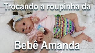 Trocando a Roupinha da Bebê Amanda  Changing Reborn Baby ASMR [upl. by Artined868]