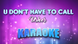 Usher  U Dont Have To Call Karaoke amp Lyrics [upl. by Sapers]