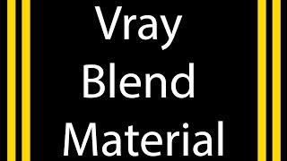 Vray 3ds Max tutorials in hindi  Vray Blend Material  Vray 3ds max online video classes by Atul [upl. by Ybbed658]