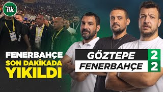 Göztepe 2  2 Fenerbahçe Maç Sonu Yorum  Batuhan Karadeniz  Engin Baytar  Hakan Gündoğar [upl. by Arymas957]