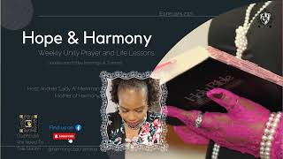 The Hope amp Harmony Show – S4 E17  WUP Receiving His Blessing [upl. by Sidras]