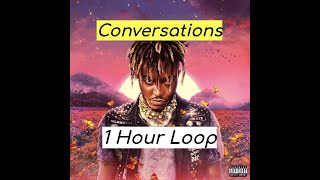 Juice WRLD  Conversations 1 HOUR [upl. by Matejka176]