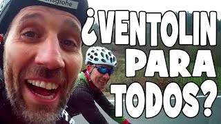 ¿VENTOLIN PARA TODOS Ciclismo Vlog [upl. by Goldfarb]