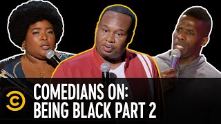 “My Blackness is Constantly Under Investigation”  Comedians on Being Black Part Two [upl. by Drugge]