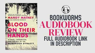 Blood On Their Hands Audiobook Review  Mandy Matney Audiobook Review  Murdaugh Dynasty Audiobook [upl. by Foscalina692]