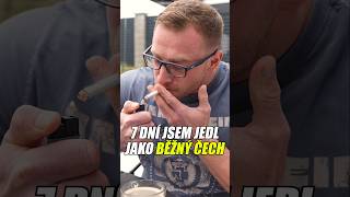 7 DNÍ JSEM JEDL JAKO BĚŽNÝ ČECH [upl. by Eleanora]