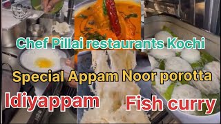 chef pillai  restaurant Kochi  le Meridien appam Noor porotta Kerala style fish curry recipe [upl. by Odrarebe]