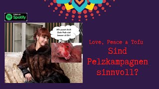 Sind Pelzkampagnen sinnvoll [upl. by Shelli]