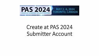 PAS 2024 Create a Submitter Account [upl. by Holmun]