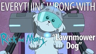 Everything Wrong With Rick and Morty quotLawnmower Dogquot [upl. by Esetal]